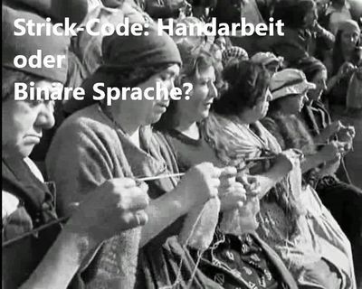 Lecture "Strickcode: Craft or Binary Language" with Donna Rossa 29.11.25 10:00 am - 11:00 am  incl. yarn market Ticket Weekend