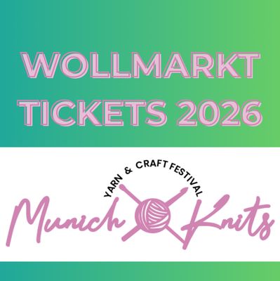 Wollmarkt Tickets Munich Knits 2026