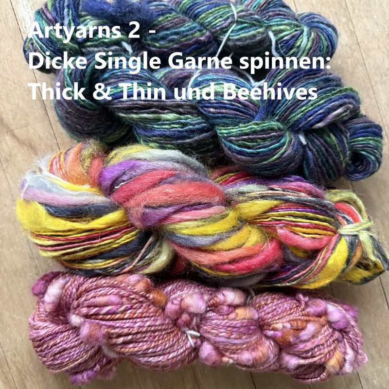 Workshop Workshop "Artyarns 2 - Dicke Single Garne spinnen, Thick & Thin und Beehives" mit Theresia Lew am 28.11.26 14:00 - 17:00 inkl. Wollmarkt Eintritt Weekend