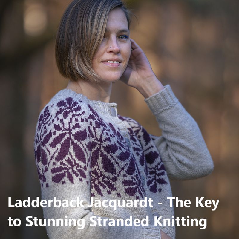 Workshop Workshop "Ladderback Jacquardt - the Key to Stunning Stranded Knitting" mit Zanete Hussain am 28.11.26 14:00 - 17:00 inkl. Wollmarkt Eintritt Weekend
