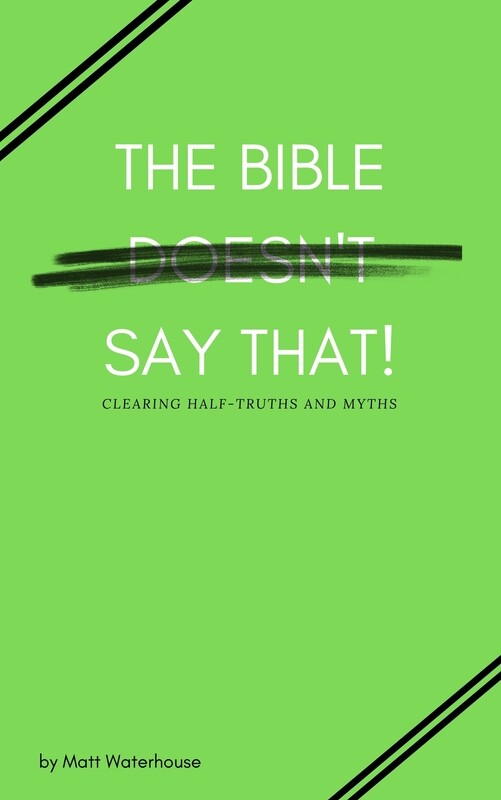 The Bible Doesn&#39;t Say That!