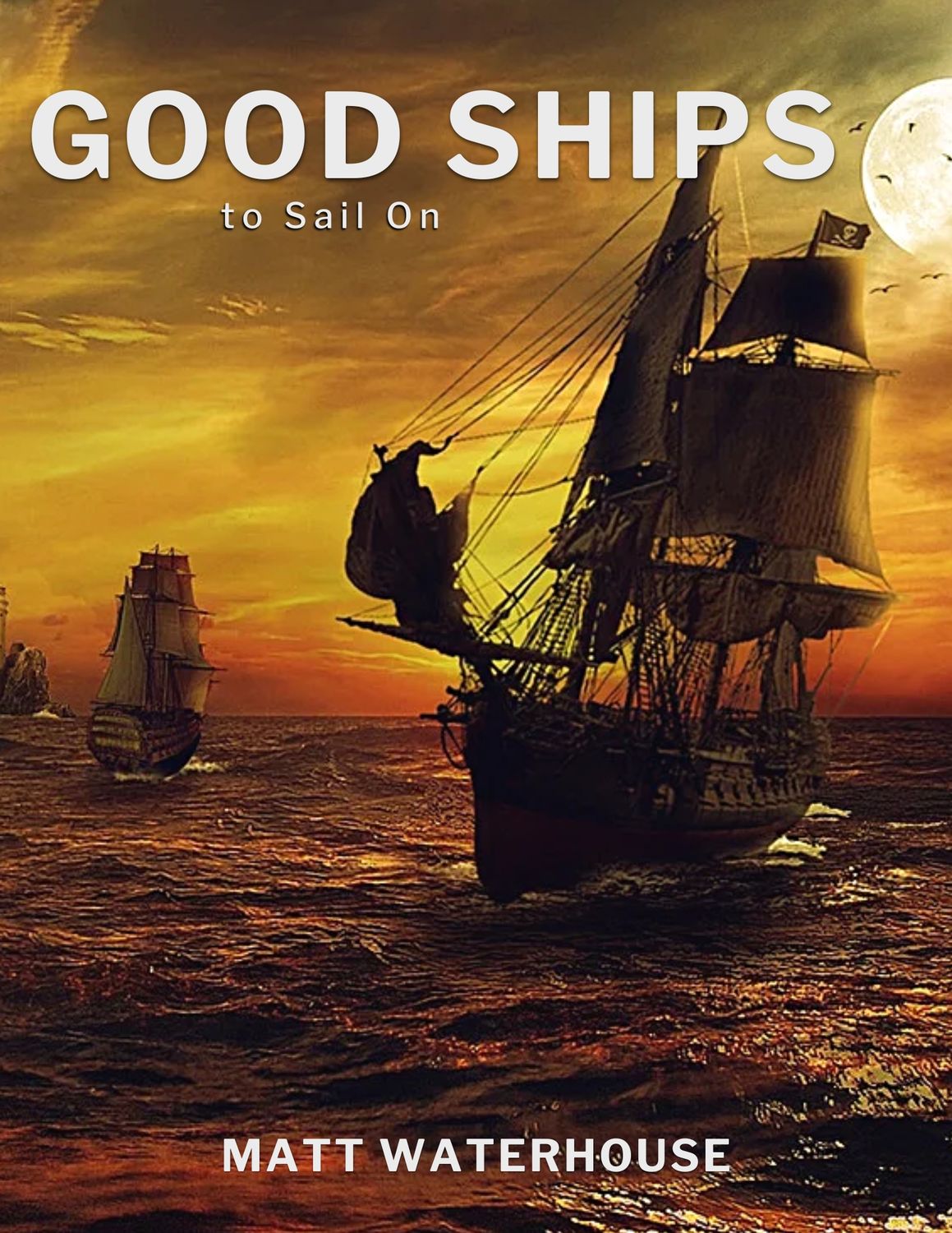 Good Ships to Sail On