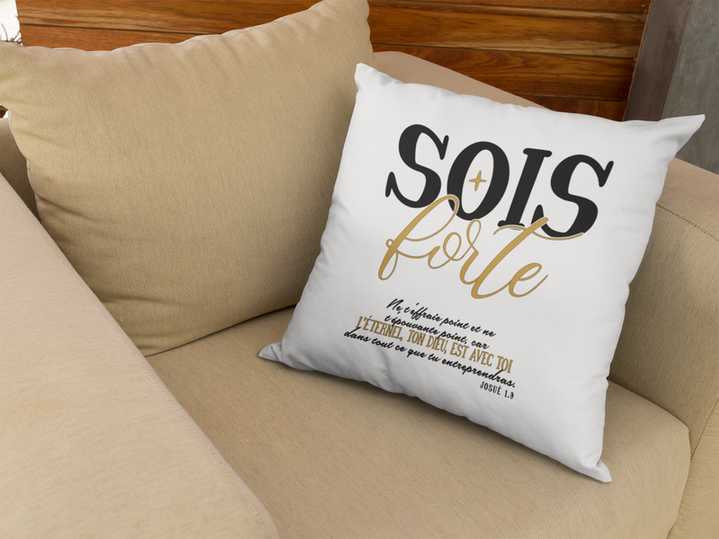 Coussin chrétien - Sois Forte - Jos 1.9