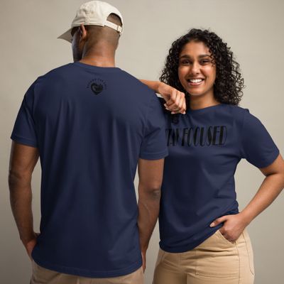 Stay Focused Unisex t-shirt
