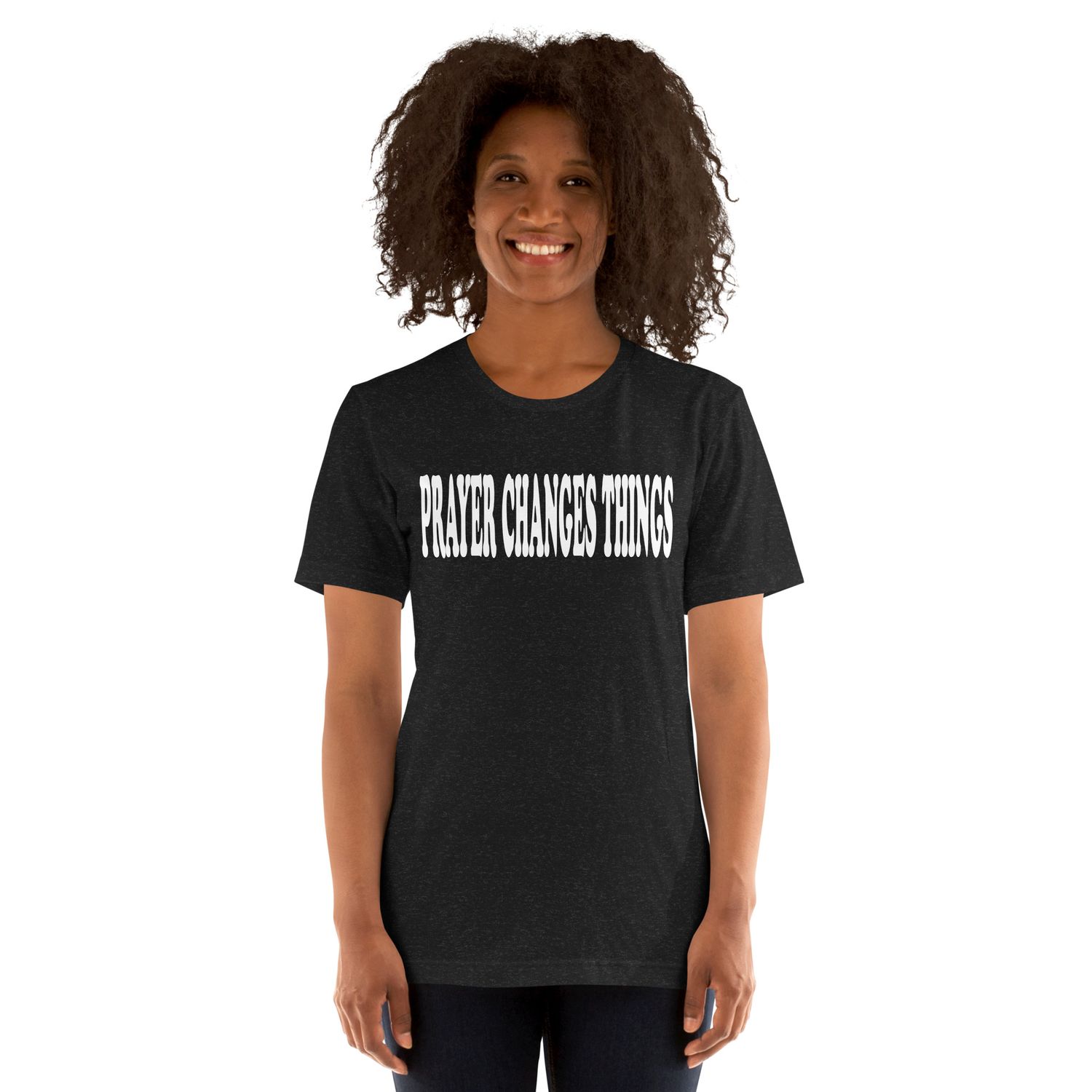 Prayer Changes things wht Unisex t-shirt