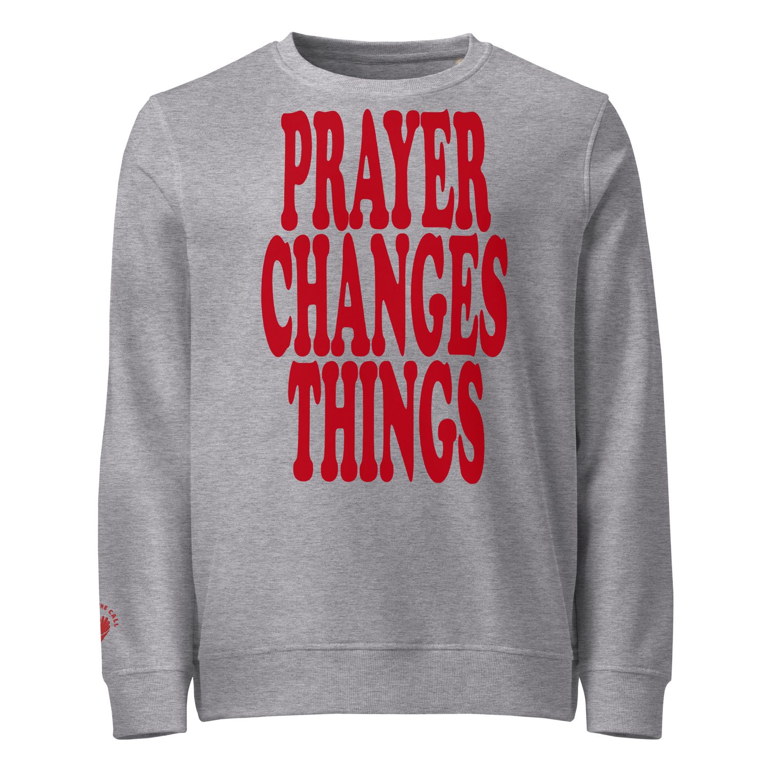 Prayer Changes Things Red on Unisex organic sweatshirt