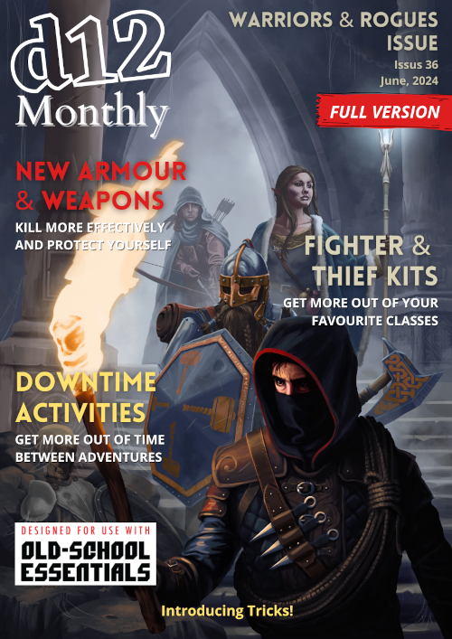 d12 Monthly Zine - Issue 36 (Warriors & Rogues of OSE) - Physical + PDF