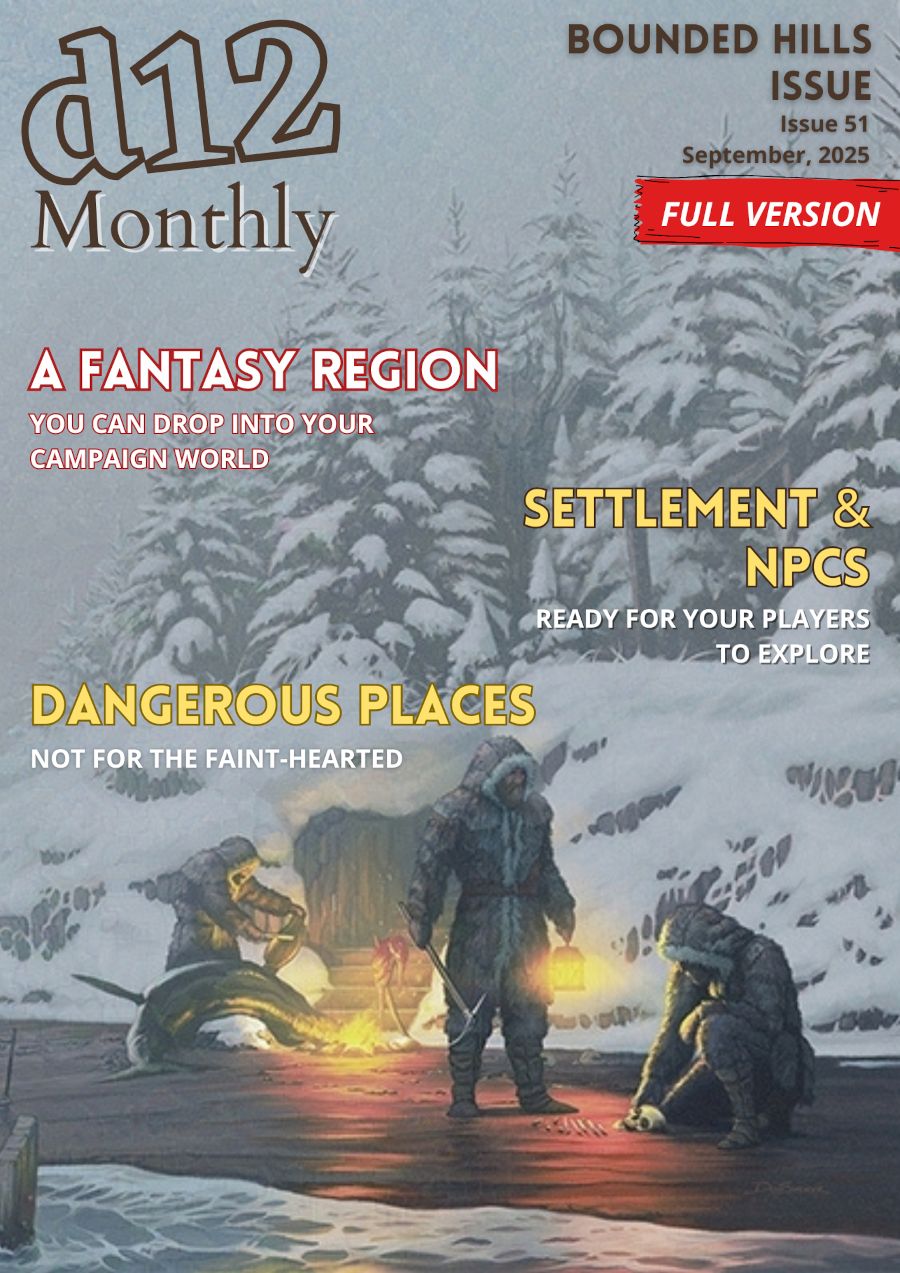 PRE-ORDER for d12 Monthly Zine - Issue 51 - (Bounded Hills Region) - Physical + PDF