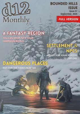 PRE-ORDER for d12 Monthly Zine - Issue 51 - (Bounded Hills Region) - Physical + PDF