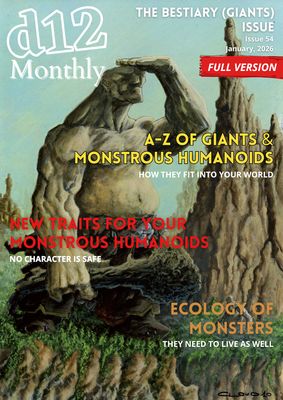d12 Monthly – Issue 54 – Bestiary (Giants & Monstrous Humanoids) d12 Monthly – Issue 54 – Bestiary (Giants & Monstrous Humanoids)