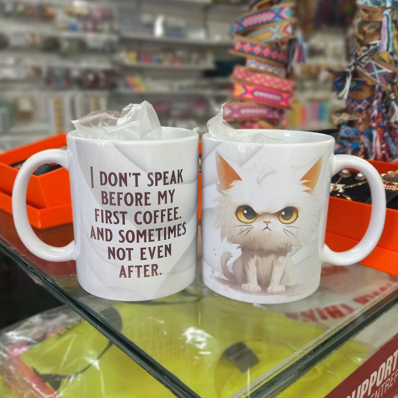 I Don't Speak Before My First Coffee- Mug