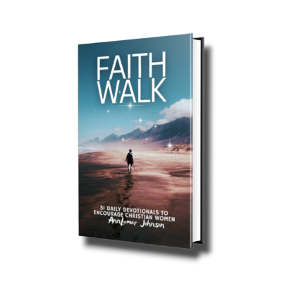 Faith Walk: A 31-Day Christian Devotional