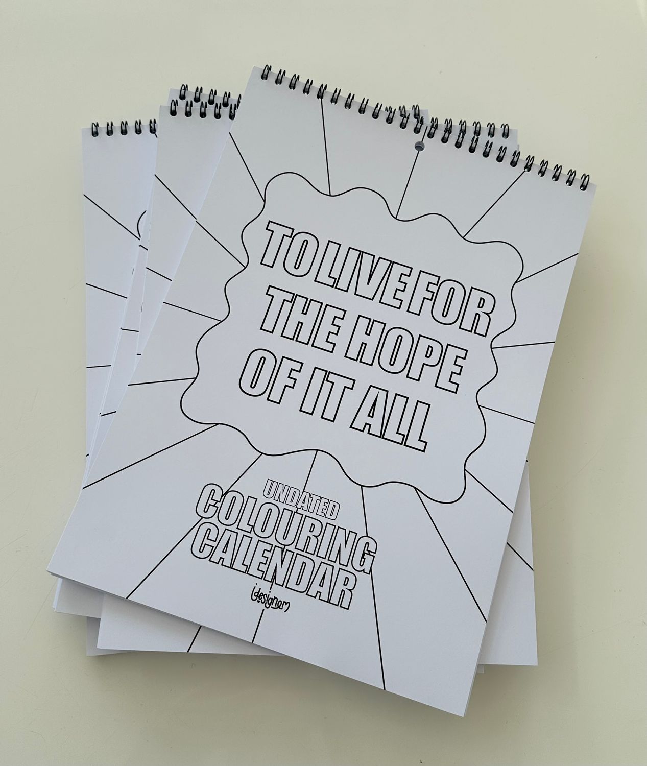 To live for the hope of it all- colouring calendar