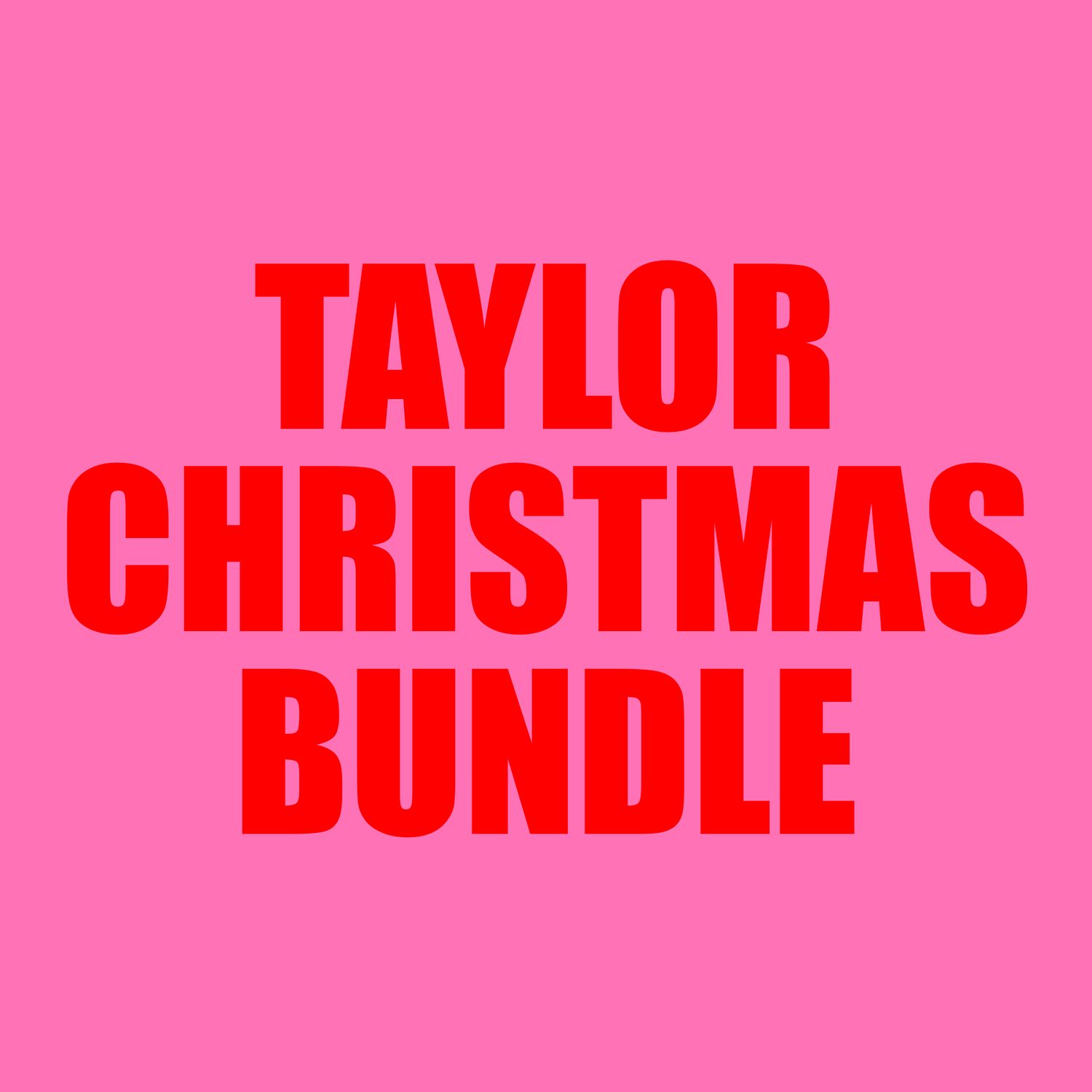 Taylor Christmas bundle