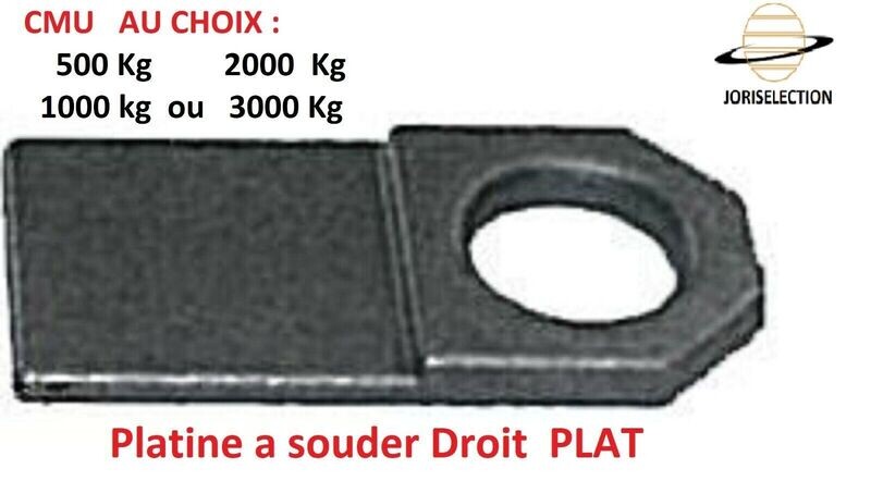 Anneau et platine à souder Droit plat CMU de 500 kg a 3 tonnes AU CHOIX