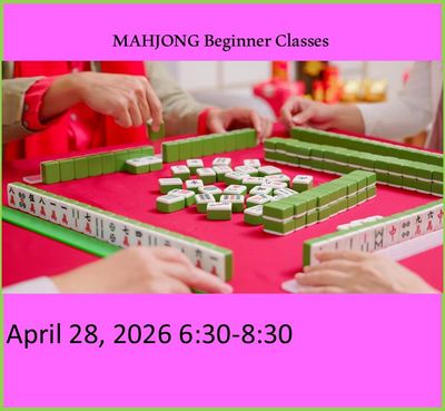 MAHJONG Beginner Classes April 28