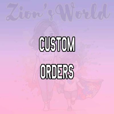 Custom Orders