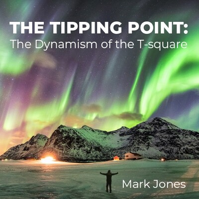 The Tipping Point – The Dynamism of the T-square