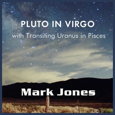 The Pluto in Virgo Generation with Uranus Transiting Pisces