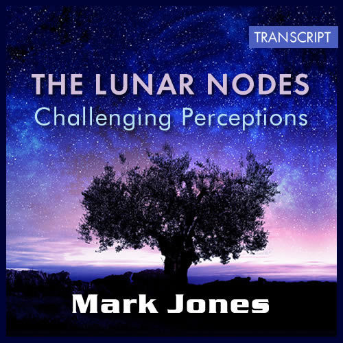 Transcript: Lunar Nodes Challenging Perceptions