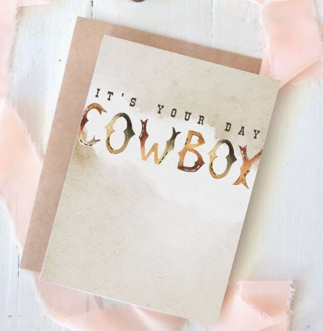 &quot;IT&#39;S YOUR DAY COWBOY&quot; WESTERN BIRTHDAY GREETING CARD