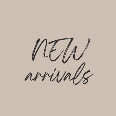 NEW ARRIVALS
