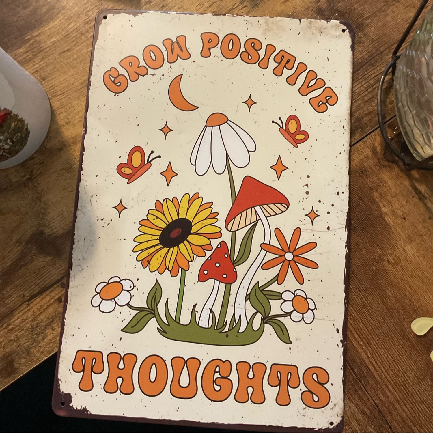 Grow Positive Thoughts Sign