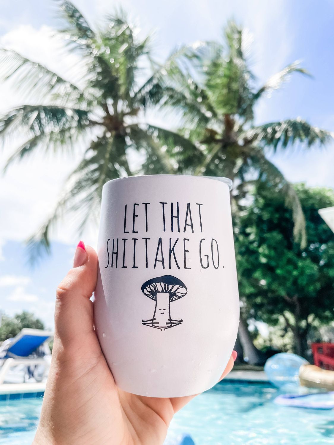 Let That Shiitake Go - Insulated Tumblers - CLOSEOUT SALE