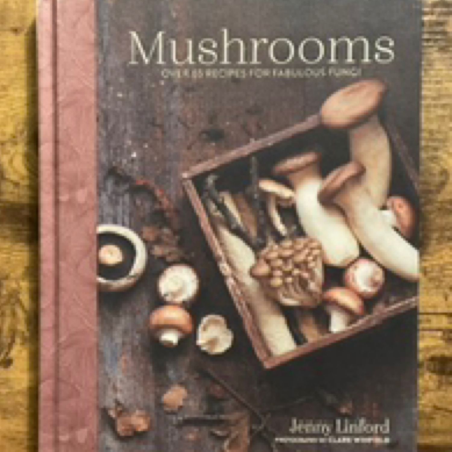 Mushrooms - (Jenny Linford&#39;s Cookbooks) by Jenny Linford (Hardcover)