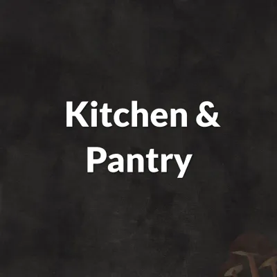 Kitchen &amp; Pantry