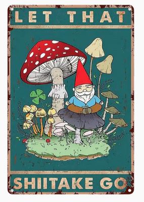 tin sign go shiitake