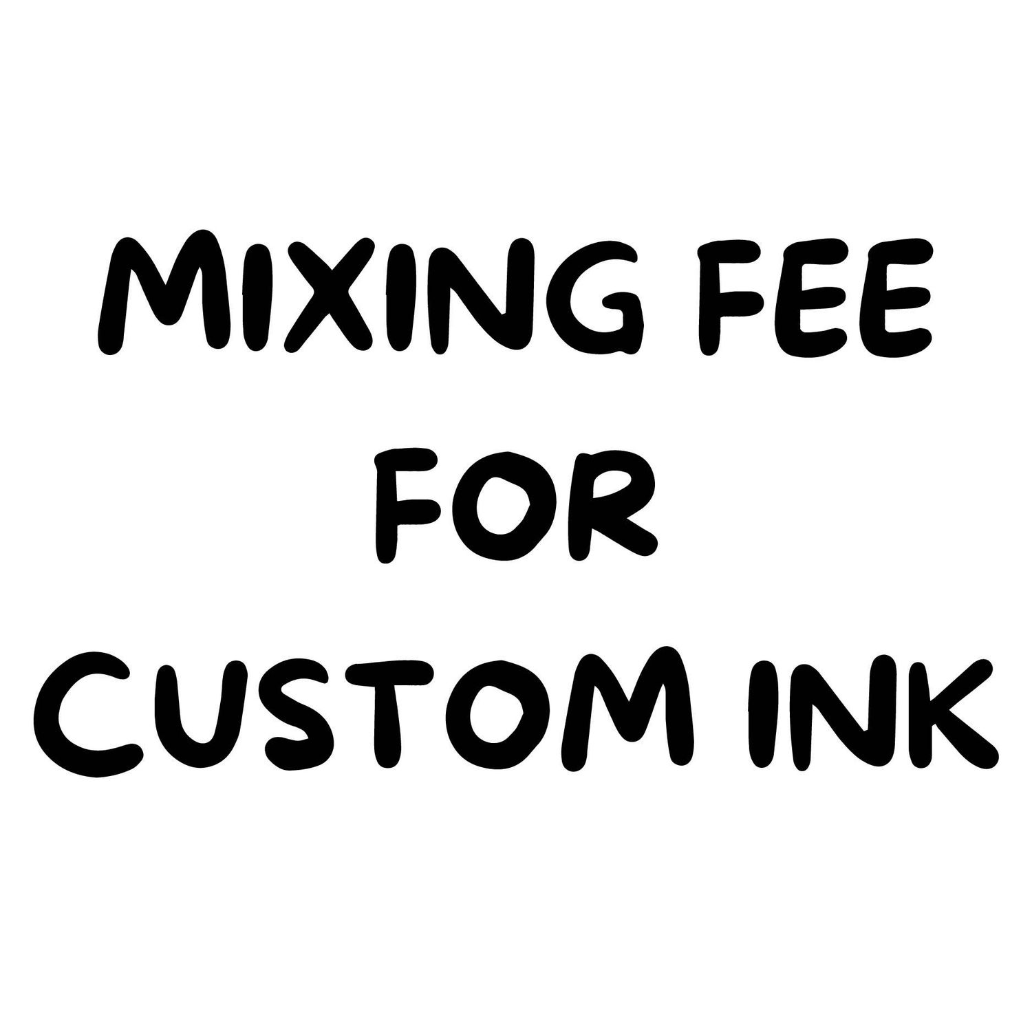 Mixing Fee