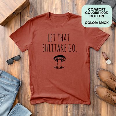 Let That Shiitake Go - Funny Men's Tee - Mushroom, Yoga: CC Brick (Black Ink), Large