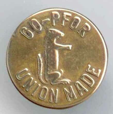 Riveted Shank Button, &quot;GO-PFOR UNION MADE&quot;