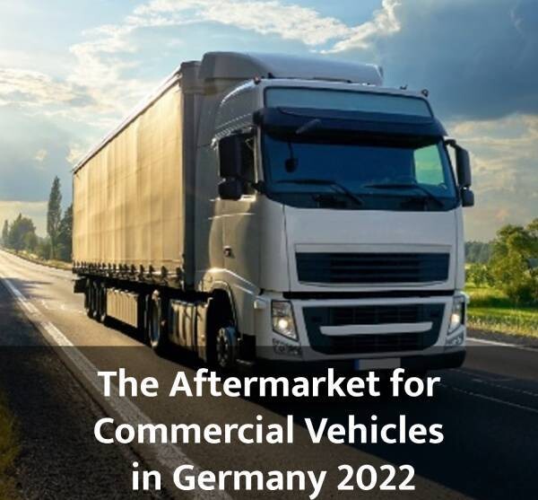 The Aftermarket for Commercial Vehicles in Germany 2022