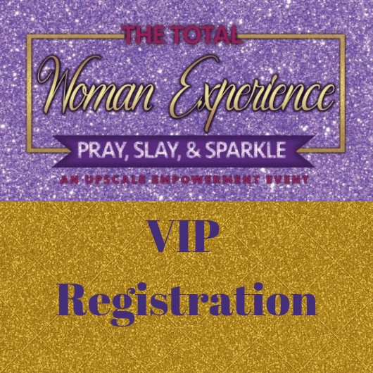Total Woman Experience VIP Registration