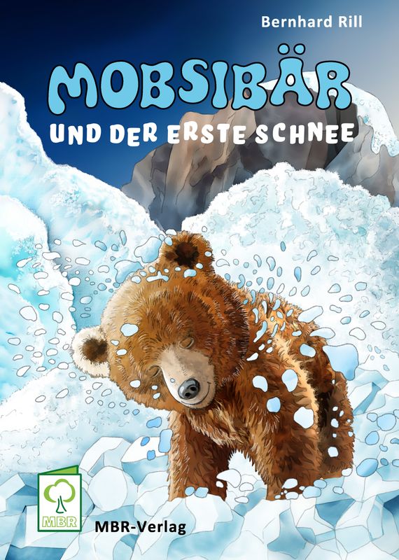 Mobsibär und der erste Schnee Hardcover Mobsibär und der erste Schnee Hardcover