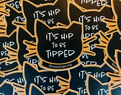 It's Hip to be Tipped Sticker