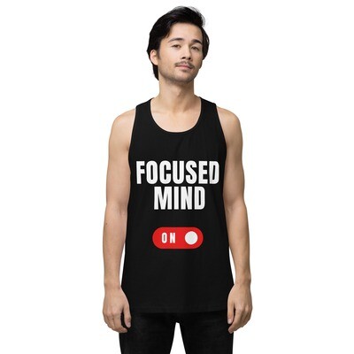 Men’s premium tank top - Focused Mind On