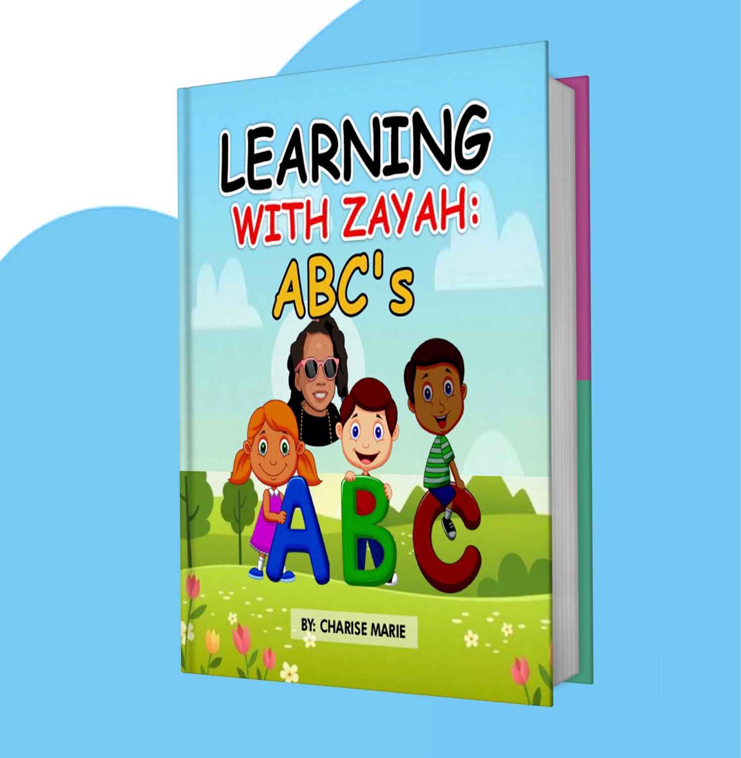 Learning With Zayah: ABC's