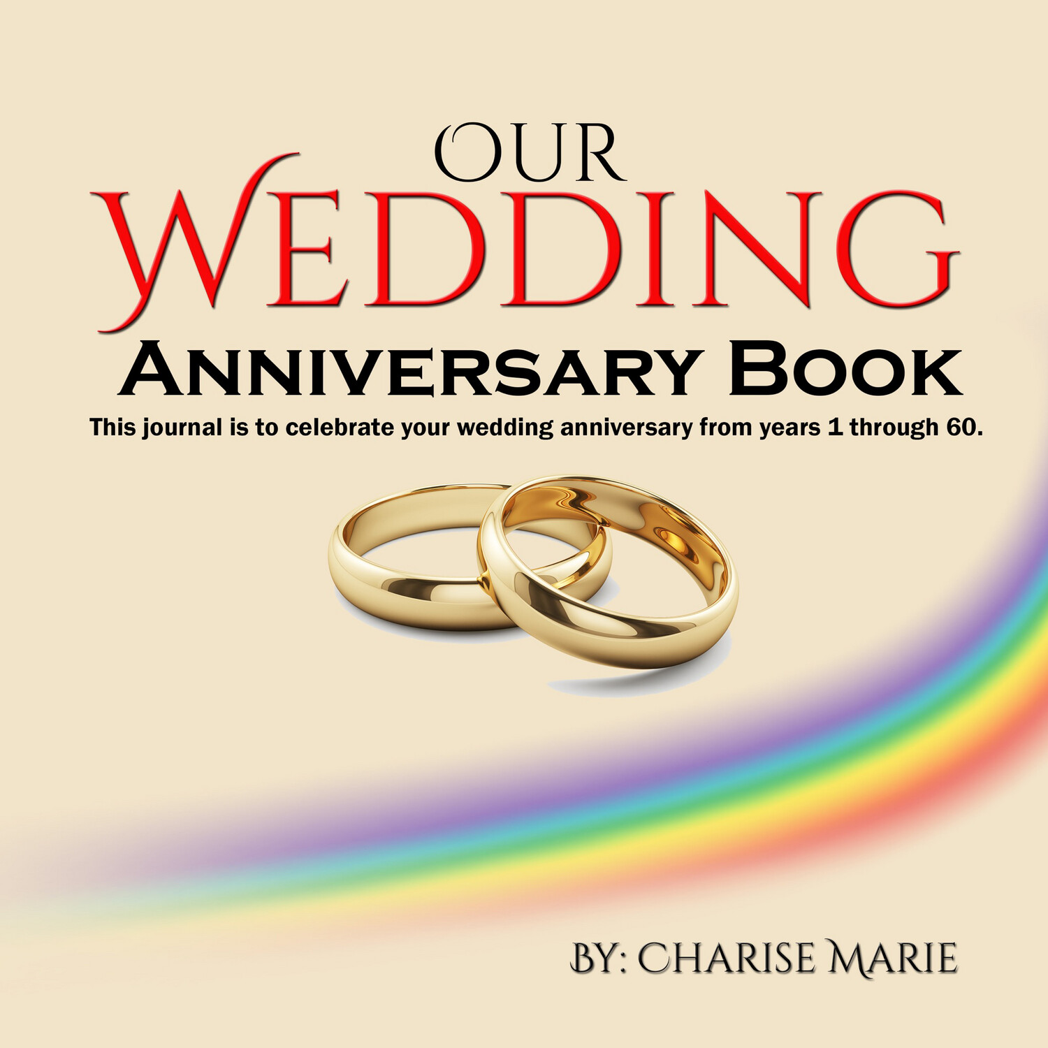 Our Wedding Anniversary Journal (Rainbow)