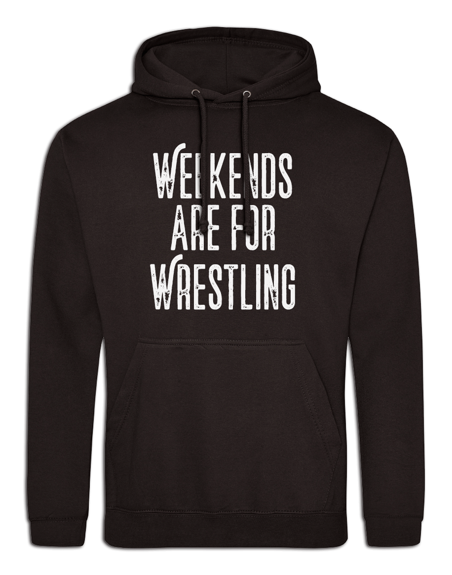 Weekends Are For Wrestling Hoodie
