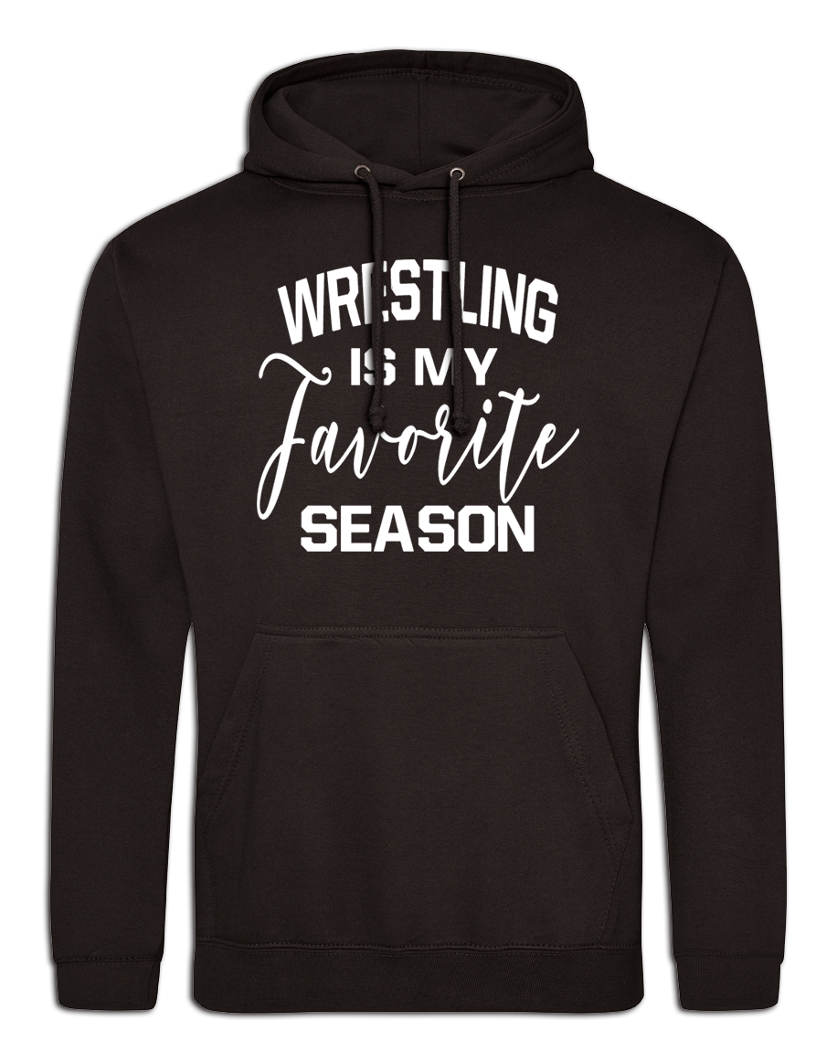 Wrestling Is My Favorite Season Hoodie