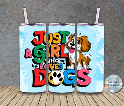 Just a Girl Who Loves Dogs