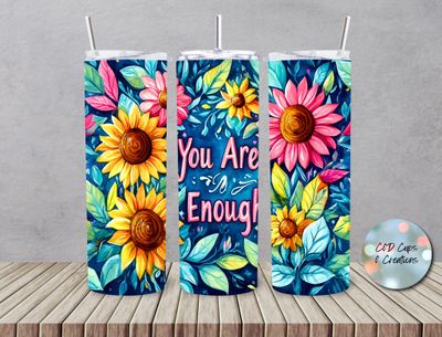 You Are Enough Flowers