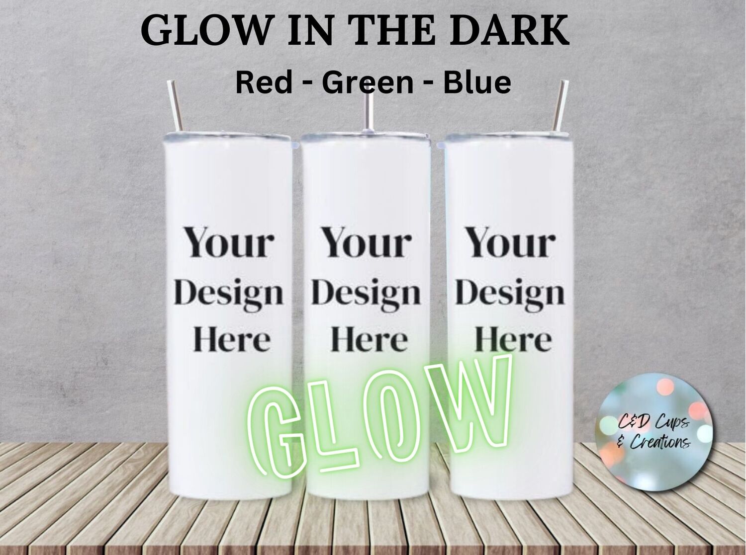 Custom Tumbler - Glow in the Dark