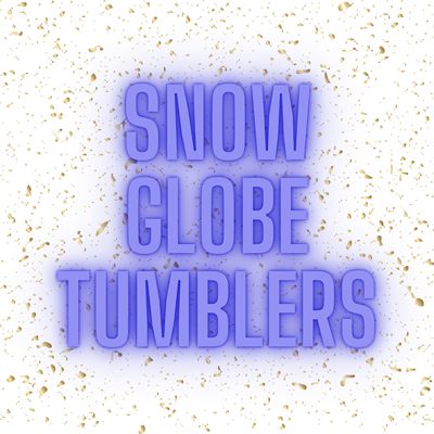 24oz Snow Globe Tumblers