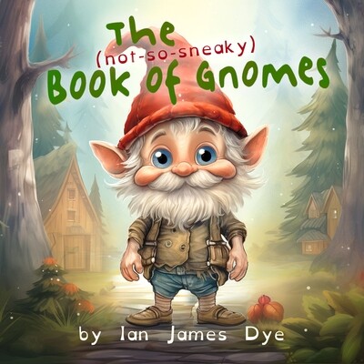 The (not-so-scary) Book of Gnomes