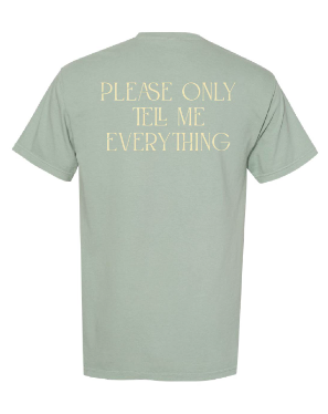 ‘Please only tell me everything’ lyric shirt