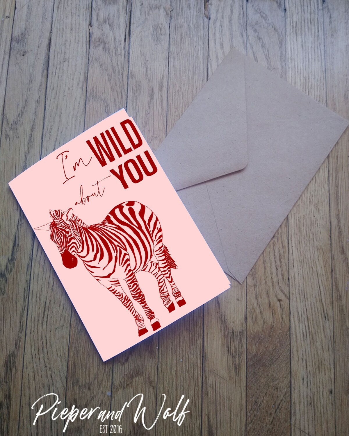I&#39;m Wild about you Zebra Valentines Day Greetings Card